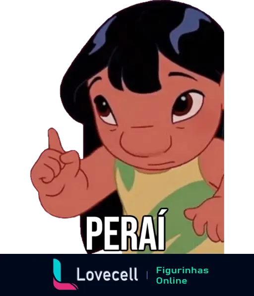 Figurinha da personagem Lilo da animação Lilo e Stitch, mostrando ela com o dedo levantado e a expressão de 'Peraí' no rosto.