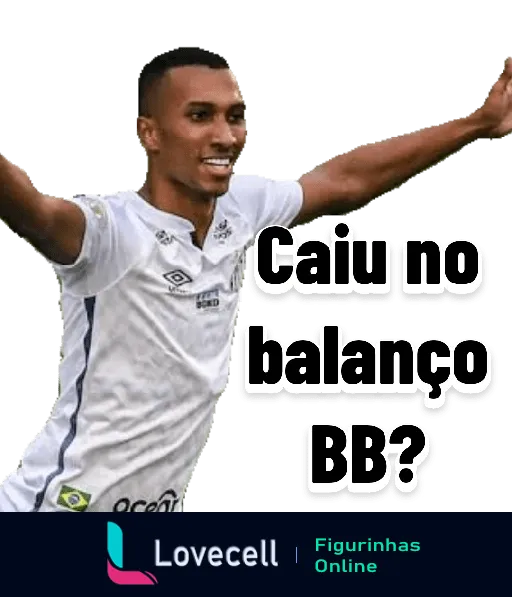 Jogador de futebol do Santos comemorando com braços abertos e frase 'Caiu no balanço BB?'