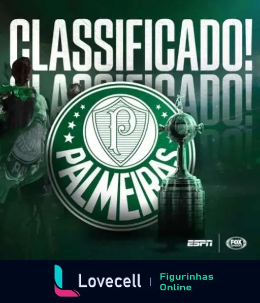 Figurinha do Palmeiras com logotipo e inscrição 'CLASSIFICADO!' em frente a uma taça de futebol, jogadores desfocados ao fundo e logos da ESPN e FOX Sports no canto, sobre fundo verde escuro