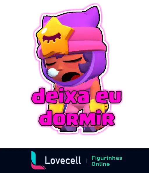 Figurinha de Brawl Stars mostrando um personagem adormecido com um chapéu roxo, estrela amarela e a frase 'deixa eu dormir'.