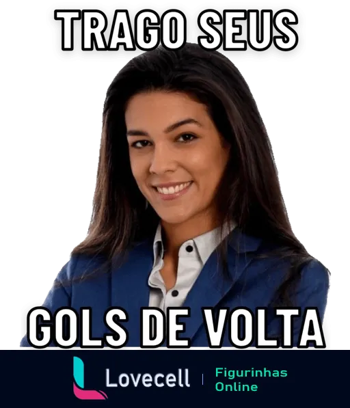 Renata Silveira sorrindo, usando blazer azul e segurando uma placa com a mensagem 'Trago Seus Gols de Volta', simbolizando encorajamento no futebol