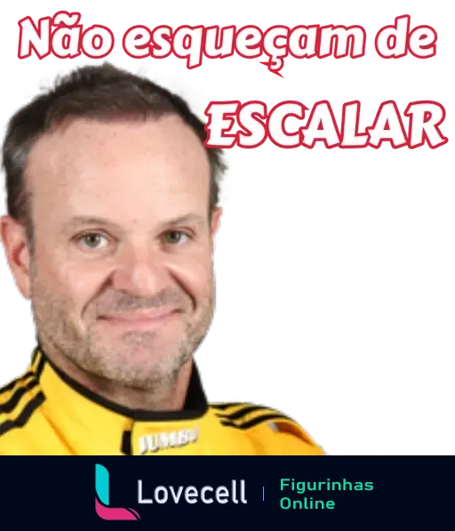 Figurinha de WhatsApp com um homem sorridente em uniforme esportivo amarelo e preto, segurando um cartaz com a frase 'Não esqueçam de ESCALAR' em letras grandes, ideal para discussões sobre futebol.