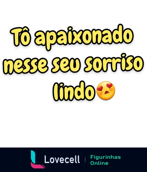 Figurinha da pasta 'Cantadas para o(a) Crush' com a frase 'Tô apaixonado nesse seu sorriso lindo' em letras amarelas com emoji apaixonado.