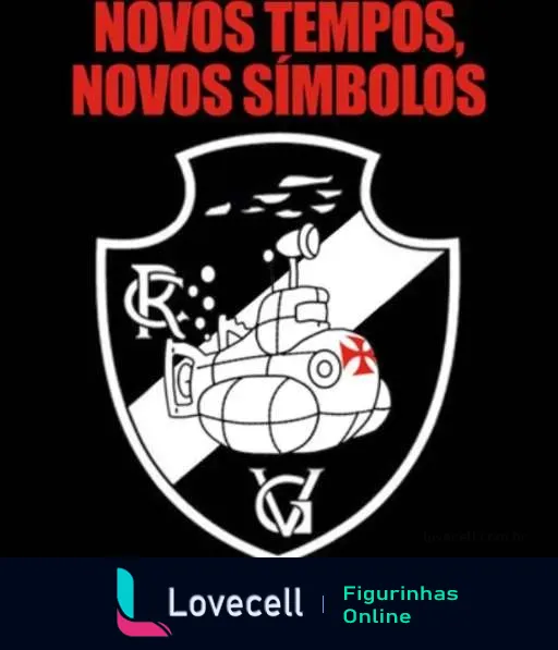 Figurinha com escudo de tanque de guerra sobre bola de futebol e cruz vermelha, texto 'Novos Tempos, Novos Símbolos', ironizando o time Vasco