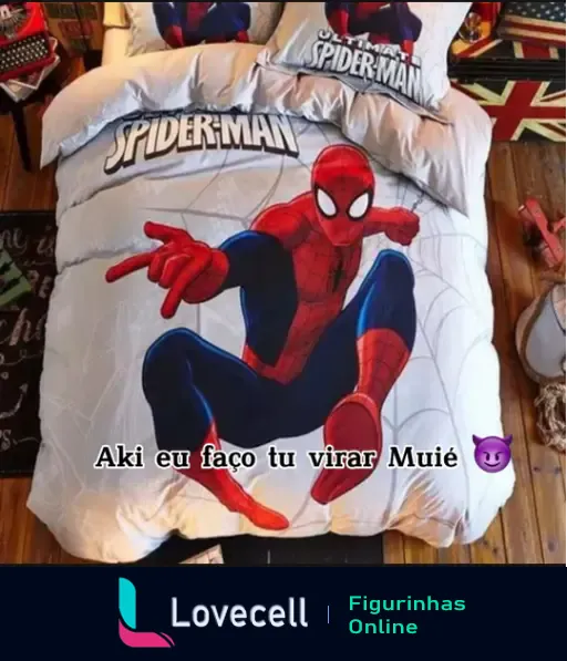 Imagem de um edredom e travesseiros do tema Spider-Man, com o texto 'Aki eu faço tu virar Muíé 😈' na parte inferior.