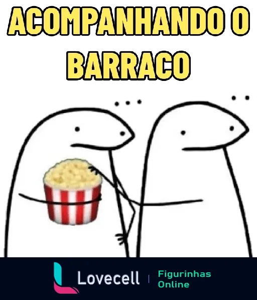 Figurinha de dois personagens em forma de arroz com estilo Flork, um segurando balde de pipoca, texto 'ACOMPANHANDO O BARRACO' na parte superior