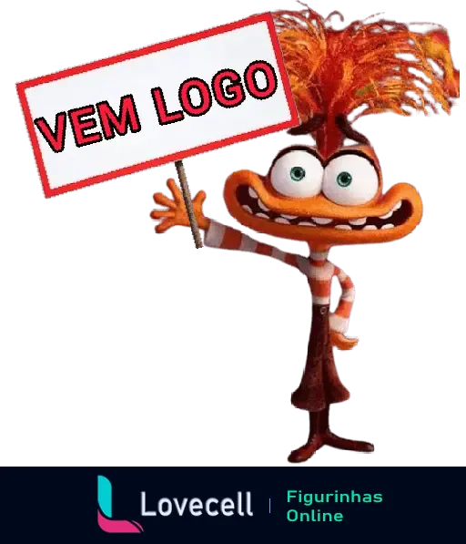 Personagem de 'Divertidamente' segurando uma placa com o texto 'VEM LOGO'. O personagem tem cabelo laranja e expressão alegre.