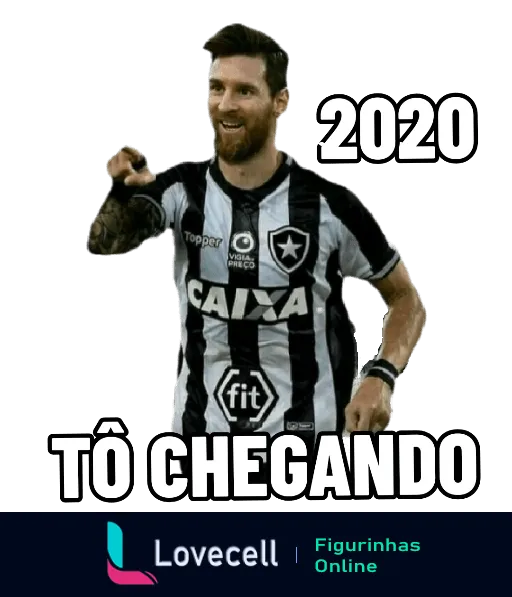 Montagem de Messi vestindo a camisa do Botafogo com o número 2020 e a frase 'Tô chegando', insinuando humoristicamente sua transferência para o clube