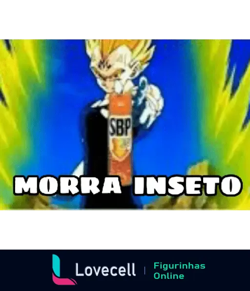 Figurinha do Vegeta com cabelo de Super Saiyajin de Dragon Ball Z, segurando um spray de inseticida com a frase 'Morra Inseto'.