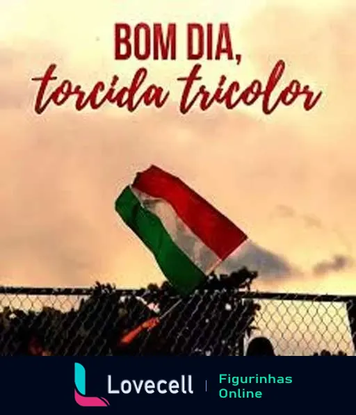 Bandeira do Fluminense nas cores verde, branco e grená agitada contra um céu ao amanhecer com a frase 'Bom dia, torcida tricolor'