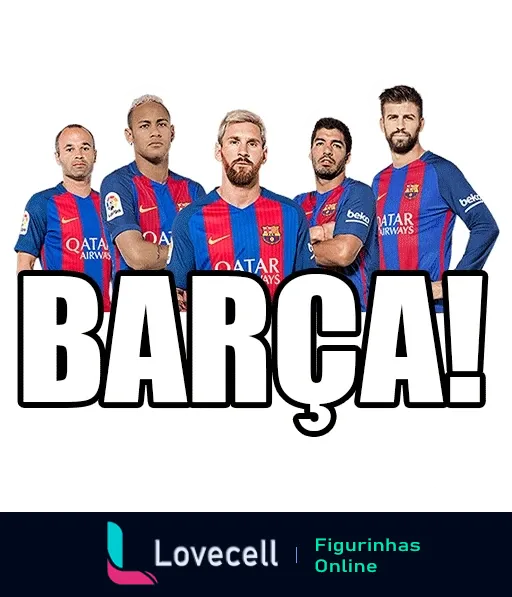 Figurinha mostrando cinco jogadores do Barcelona em uniforme azul e grená, posando juntos com a palavra 'BARCA!' em letras brancas na parte inferior