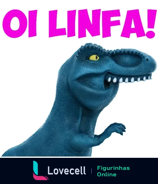 Figurinha de WhatsApp de um dinossauro azul cartum sorrindo com a frase 'OI LINFA!' em letras brancas