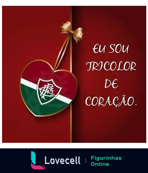 Coração com escudo do Fluminense e faixa nas cores do clube sobre fundo vermelho e detalhe dourado, frase 'Eu sou tricolor de coração'