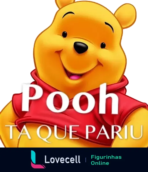 Figurinha do Winnie the Pooh sorrindo com lenço vermelho e texto humorístico 'Pooh Tá Que Pariu'