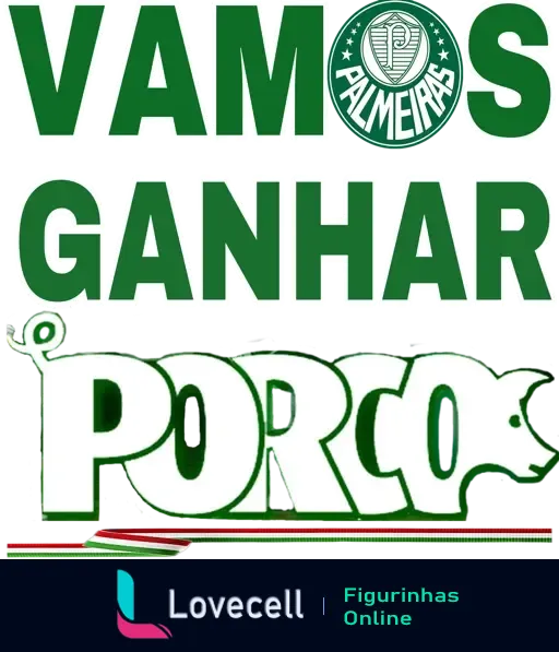 Figurinha do Palmeiras com símbolo do time e porco estilizado vestindo camisa do clube, lema 'Vamos Ganhar Porco' em fundo verde e branco