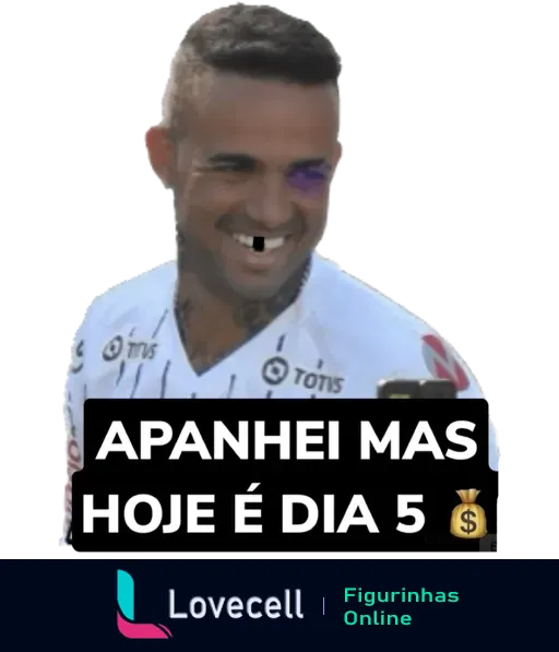 Figurinha de WhatsApp mostrando jogador de futebol do Corinthians sorrindo com expressão de superação e texto 'APANHEI MAS HOJE É DIA 5 $', aludindo ao dia de pagamento