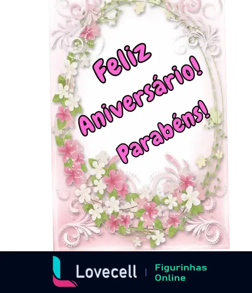 Figurinha de Feliz Aniversário com moldura floral delicada e mensagem de Parabéns em destaque, ideal para desejar felicidades.