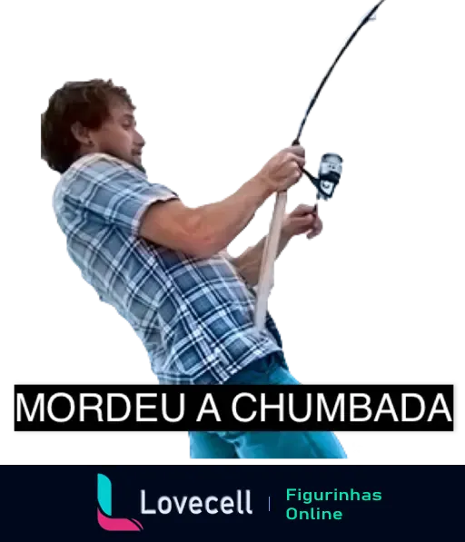 Homem em ação pescando com expressão de esforço segurando uma vara de pescar, texto 'MORDEU A CHUMBADA' indicando sucesso na captura