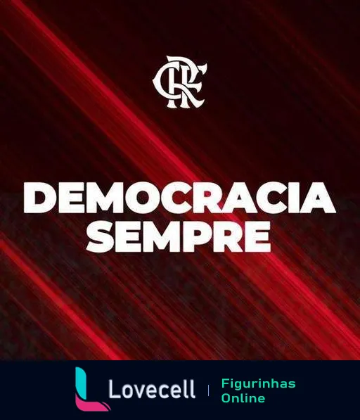 Figurinha do Flamengo com fundo texturizado vermelho, emblema do clube e frase 'Democracia Sempre' enfatizando valores democráticos