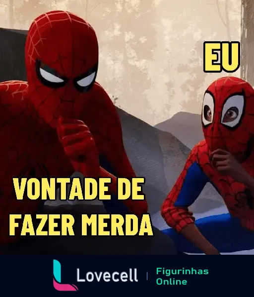 Figurinha do Homem Aranha meme com texto 'VONTADE DE FAZER MERDA' e 'EU'. Cena engraçada capturada em um momento reflexivo.