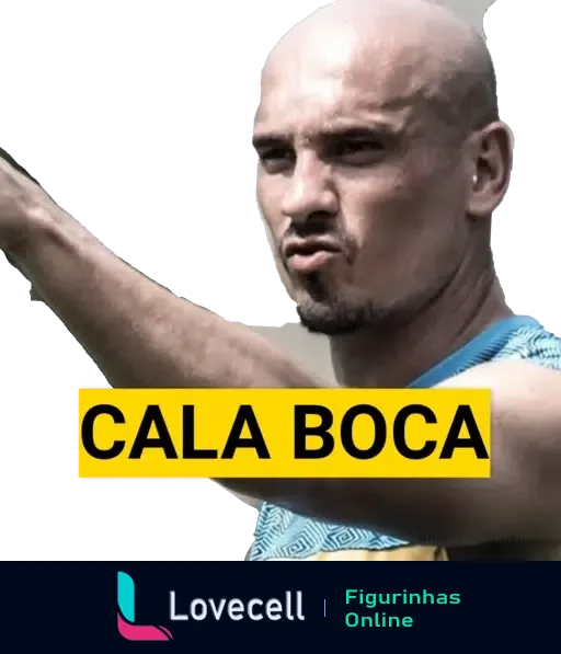 Figurinha de WhatsApp 'Cala Boca' com homem careca parecido com jogador de futebol, vestindo camiseta azul, em postura expressiva com braço estendido, expressão séria e texto 'CALA BOCA' em amarelo