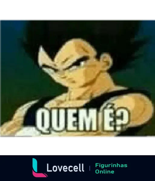 Personagem de Dragon Ball Z com expressão séria e texto 'QUEM É?' na imagem, provocando curiosidade.