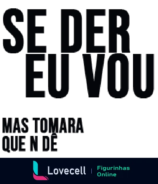 Figurinha com texto 'SE PERDEU, EU VI' em fundo azul marinho, sugerindo humor e deboche