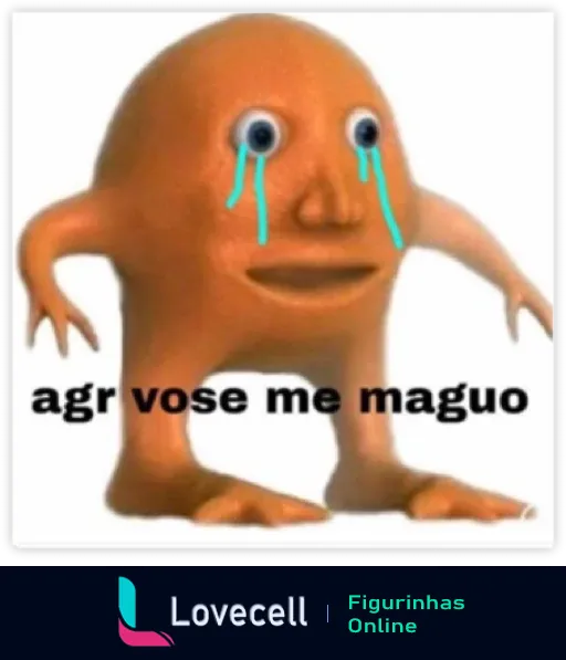 Figurinha com criatura laranja triste e lágrimas azuis dizendo 'agr vose me maguo' em tom de humor para expressar decepção