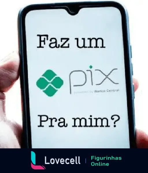 Imagem de um smartphone exibindo a mensagem 'Faz um pix pra mim?' com o logotipo do Pix, destacando seu uso para solicitações de pagamento.