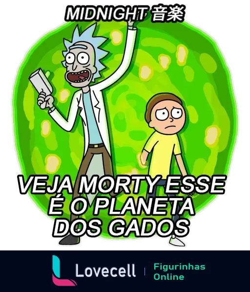 Personagens Rick e Morty do desenho animado 'Rick and Morty' com texto 'Veja Morty esse é o planeta dos gados'. Fundo verde com portal.