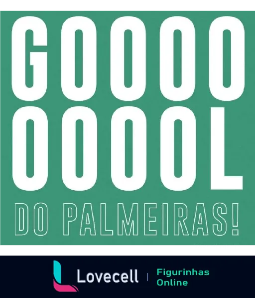 Texto 'GOOOOOOOL DO PALMEIRAS!' em letras brancas sobre fundo verde, celebrando gol do time de futebol Palmeiras