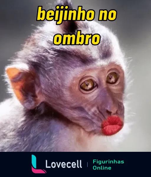 Figurinha engraçada de um macaco com lábios de batom vermelho fazendo biquinho com o texto 'beijinho no ombro'.