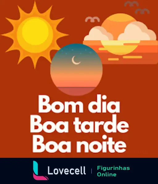 Ilustração com sol, nuvens e um pôr do sol, acompanhado do texto 'Bom dia, Boa tarde, Boa noite!' em destaque.