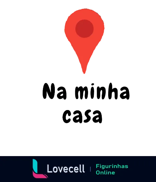 Figurinha com ícone de localização e texto 'Na minha casa' em fundo marrom listrado, transmitindo conforto e privacidade doméstica