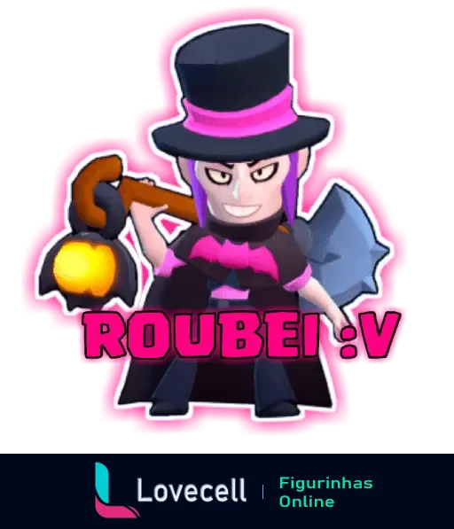 Figurinha do personagem de Brawl Stars usando chapéu alto e machado com o texto 'ROUBEI :V'.