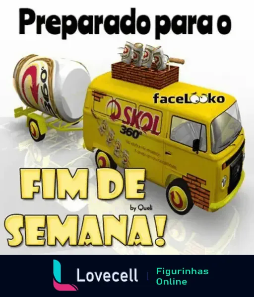 Figurinha de WhatsApp - Caminhão de Cerveja Skol - Preparado para o Fim de Semana