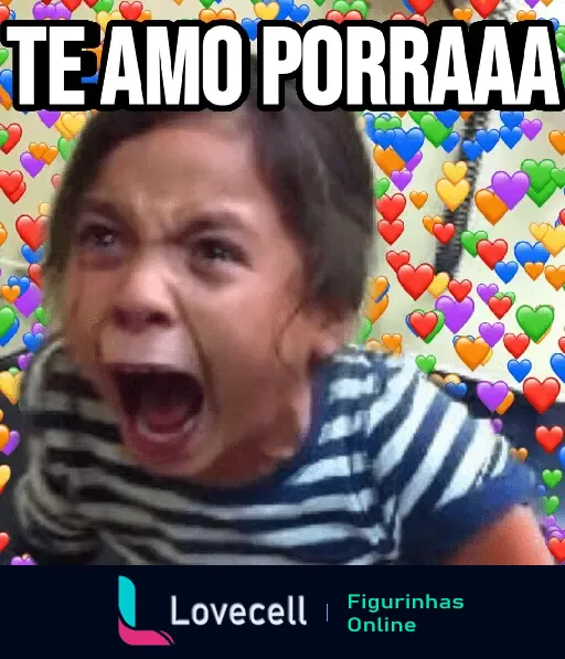 Figurinha engraçada de uma criança gritando 'Te Amo Porraaa' com fundo de corações, expressando amor intenso para o Dia dos Namorados.