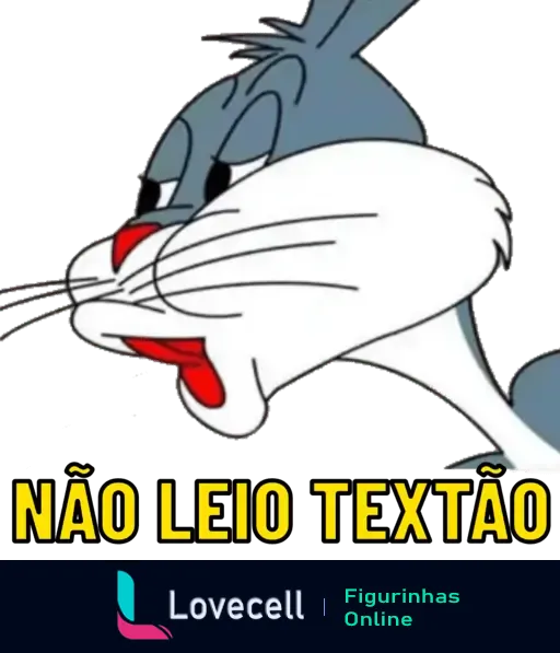 Figurinha do Pernalonga com expressão séria e a frase 'Não Leio Textão', parte da pasta PERNALONGA SINCERO, ideal para conversas informais.