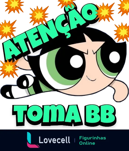 Figurinha do WhatsApp mostrando Docinho, das Meninas Superpoderosas, voando com expressão determinada e cercada por explosões laranjas, com a frase 'ATENÇÃO, TOMA BB' em destaque acima dela.