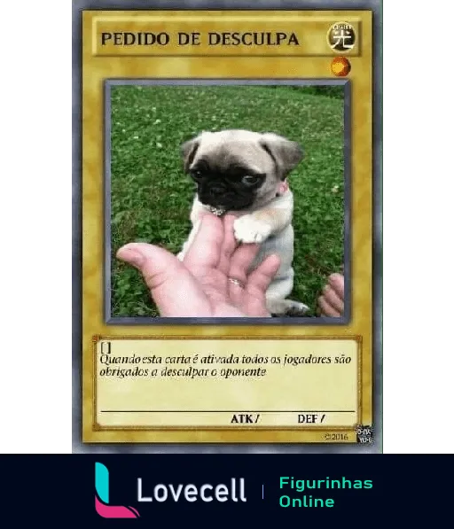 Carta de Yu-Gi-Oh chamada 'Pedido de Desculpa', mostrando um cachorro com texto: 'Quando esta carta é ativada, todos os jogadores são obrigados a desculpar o oponente'.