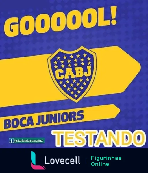 Figurinha com 'GOOOOL!' em letras grandes amarelas, fundo azul com escudo do Boca Juniors e inscrição 'CABJ', faixa azul e amarela com texto 'TESTANDO'