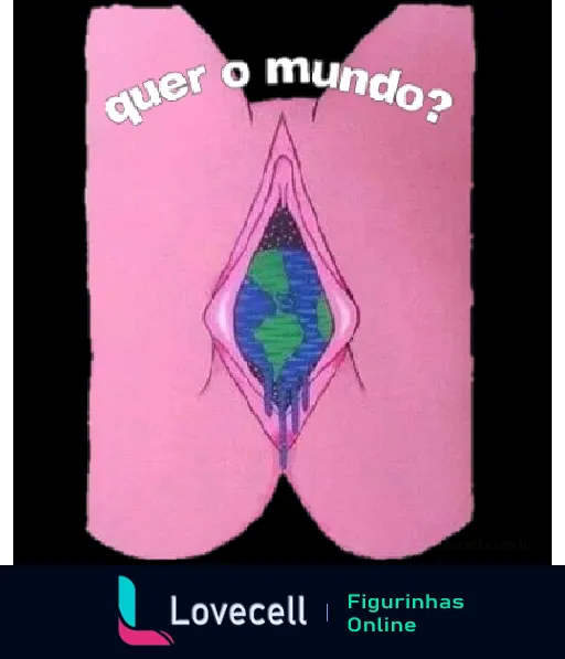 Figurinha com fundo rosa, apresentando uma representação gráfica de um coração com o planeta Terra no interior. Texto acima: 'quer o mundo?'.