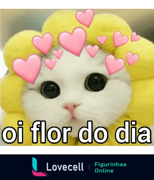 Figurinha de gato branco com olhos negros e touca amarela parecendo flor, corações rosas ao redor e texto 'oi flor do dia' em preto