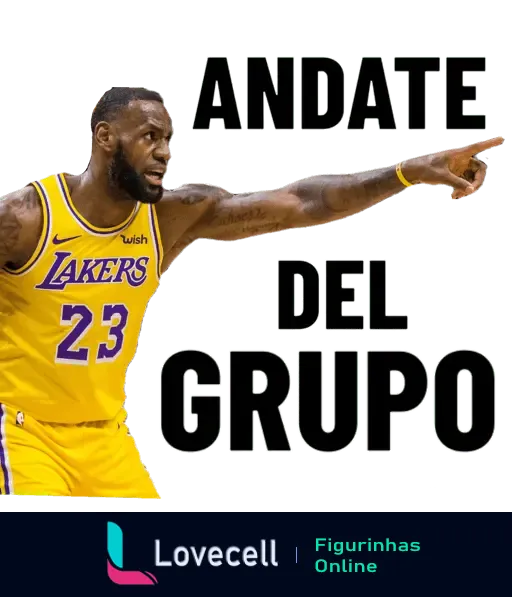 Imagem de LeBron James, jogador do Los Angeles Lakers, apontando com a frase 'Andate del Grupo'.