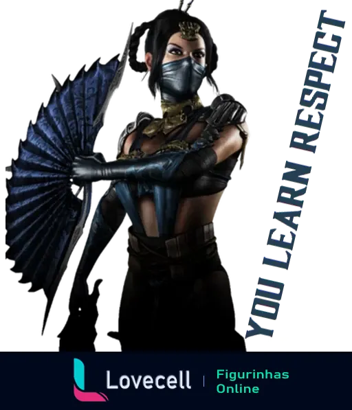 Personagem de Mortal Kombat com leque azul e máscara dizendo 'You Will Learn Respect'.