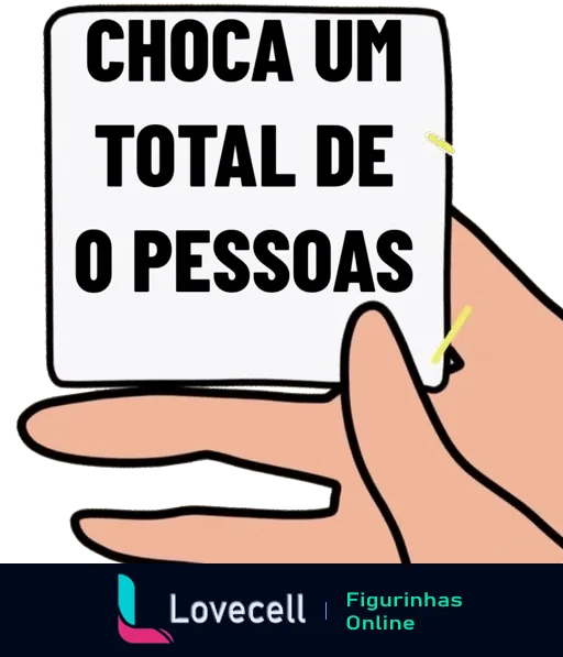 Mão segurando cartão com texto sarcástico 'Choca um total de 0 pessoas' em humor ácido para expressar ceticismo