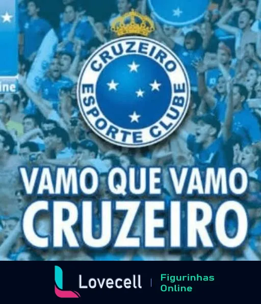 Emblema do Cruzeiro Esporte Clube em destaque sobre fundo azul com torcedores ao fundo e frase de motivação 'Vamo que Vamo Cruzeiro'