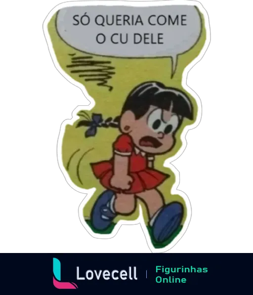 Figurinha de personagem infantil em vestido vermelho, com expressão de raiva, dizendo 'Só queria come o cu dele'.