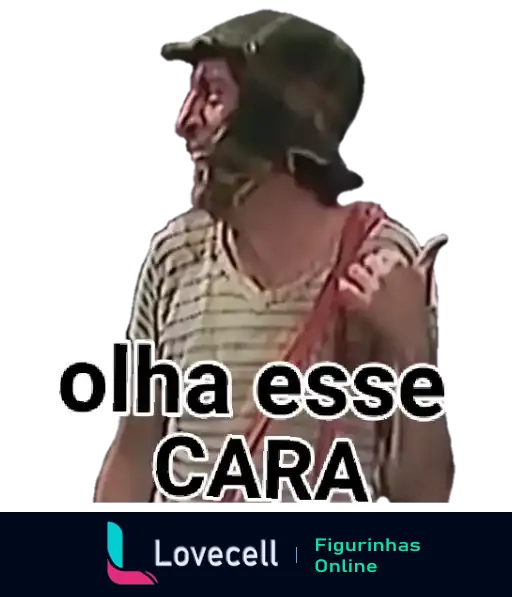 Figurinha do Chaves com expressão de surpresa e diversão, vestido com suas roupas características, cena cômica com o texto 'olha esse cara'