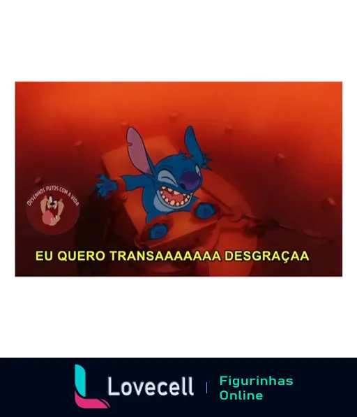 Figurinha do personagem Stitch animado com fundo vermelho, dizem 'EU QUERO TRANSAAAAAAA DESGRAÇA' em letras grandes. Título: 'Eu quero transaaaaaaa desgraça'. Tags: 'EU QUERO TRANSAAAAAAAA DESGRAÇA, pesadas'.